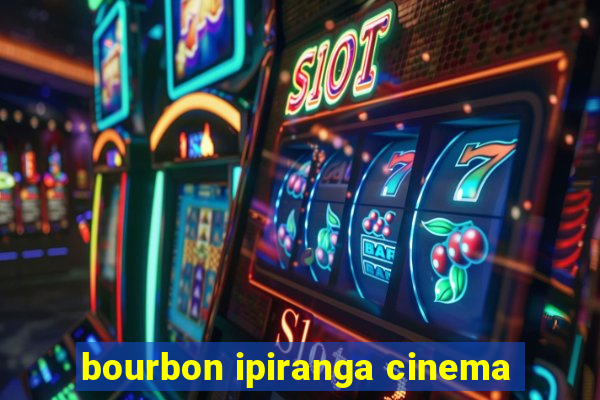 bourbon ipiranga cinema