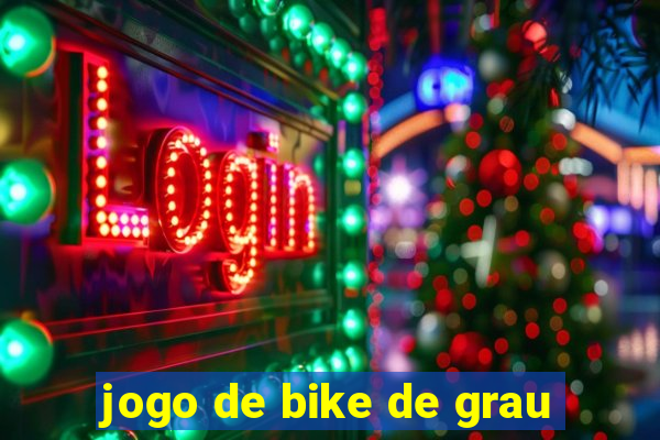 jogo de bike de grau