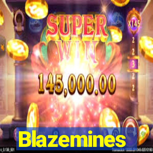 Blazemines