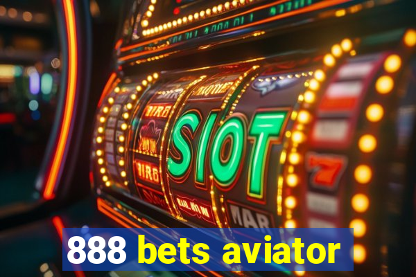 888 bets aviator