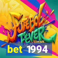 bet 1994