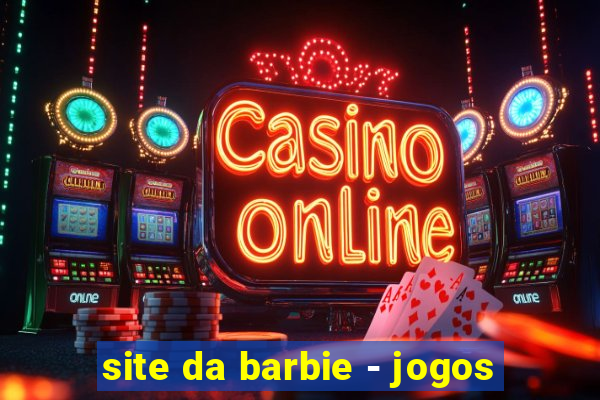 site da barbie - jogos