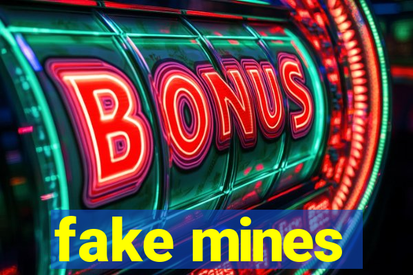 fake mines