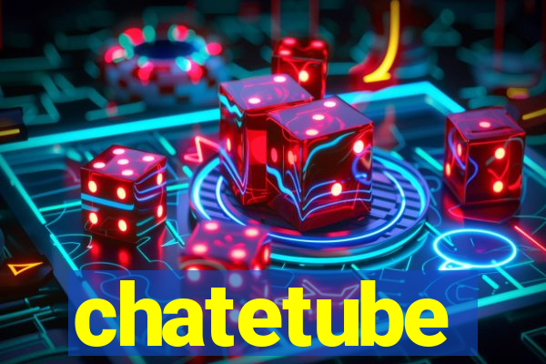 chatetube