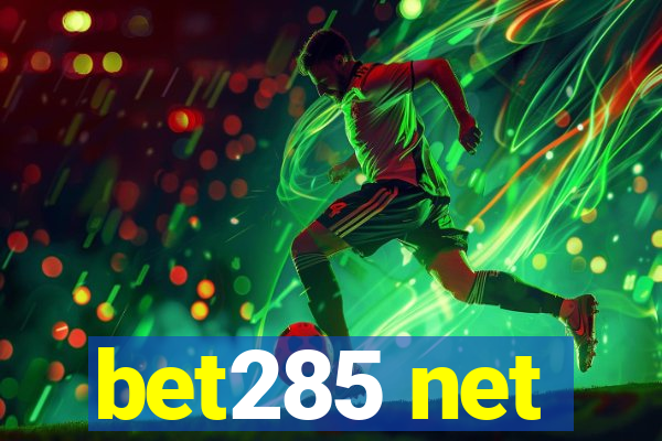 bet285 net