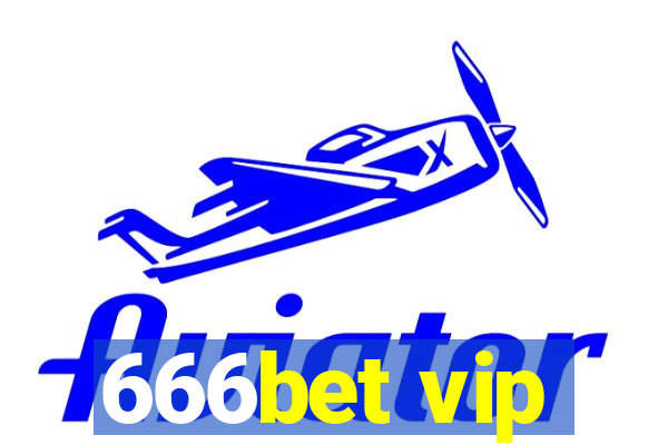 666bet vip