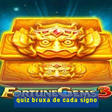 quiz bruxa de cada signo