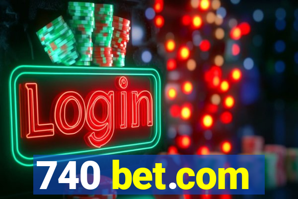 740 bet.com