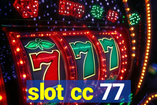 slot cc 77