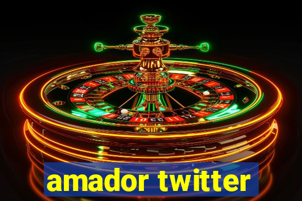 amador twitter