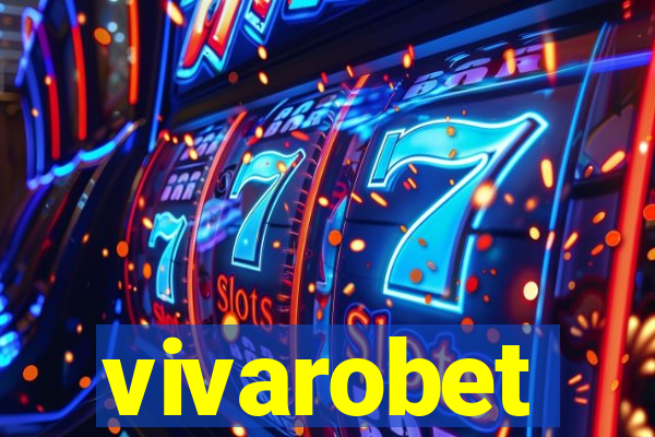 vivarobet