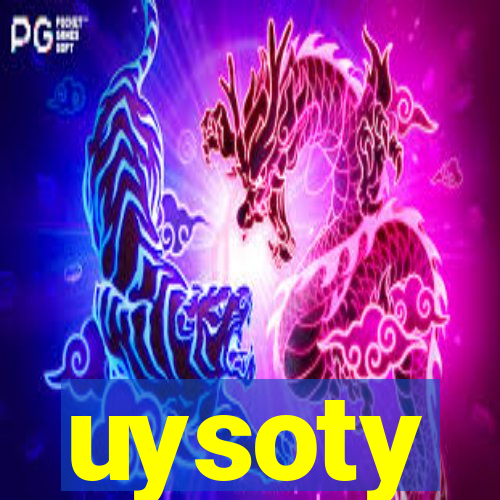 uysoty