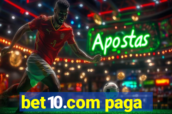 bet10.com paga