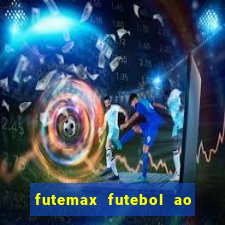 futemax futebol ao vivo hd