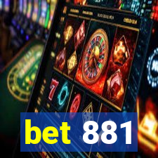 bet 881