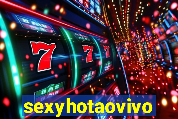 sexyhotaovivo