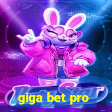 giga bet pro