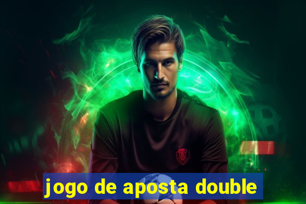 jogo de aposta double