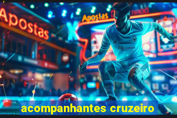 acompanhantes cruzeiro