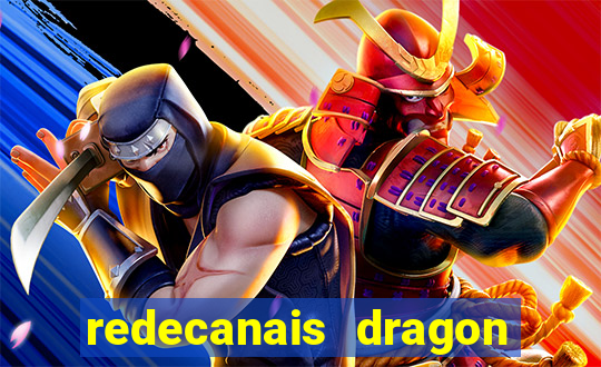 redecanais dragon ball super