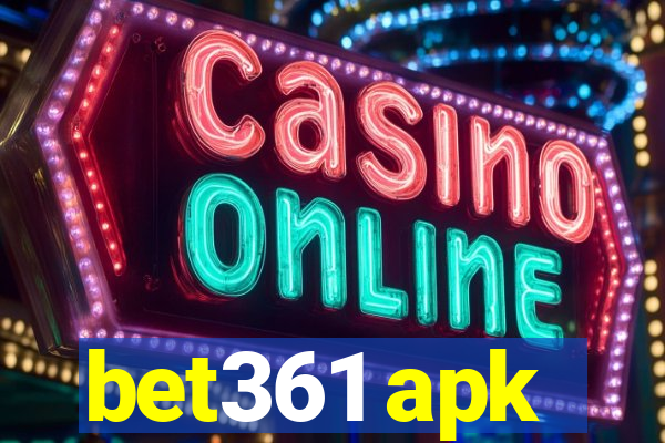 bet361 apk