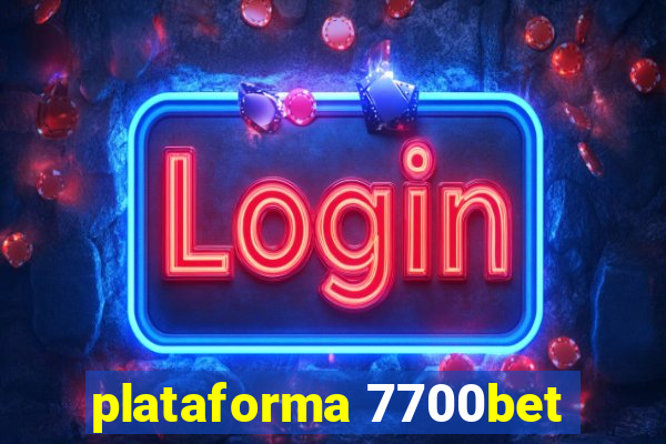 plataforma 7700bet