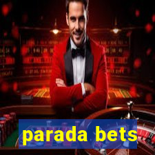 parada bets