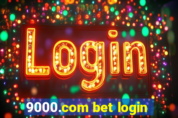 9000.com bet login