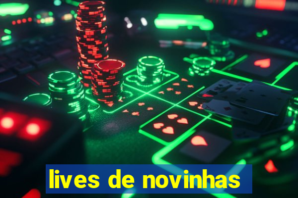 lives de novinhas