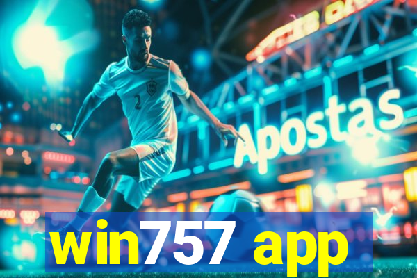 win757 app