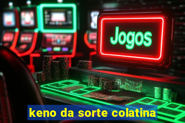 keno da sorte colatina