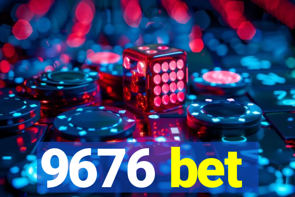 9676 bet