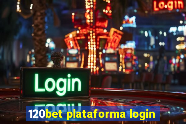 120bet plataforma login