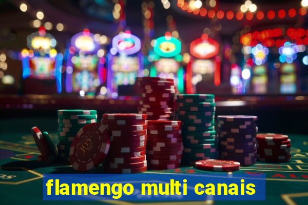 flamengo multi canais