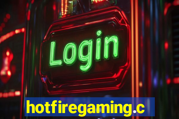 hotfiregaming.com