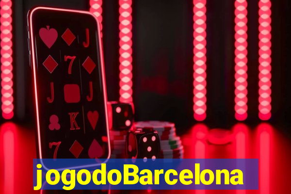 jogodoBarcelona