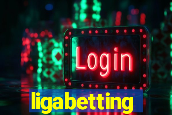 ligabetting