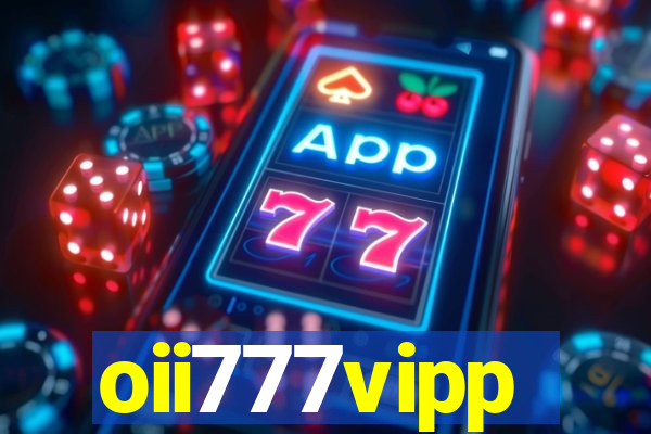 oii777vipp