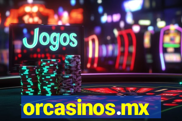 orcasinos.mx