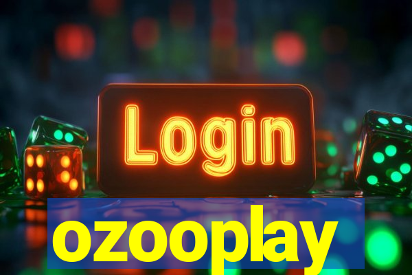 ozooplay