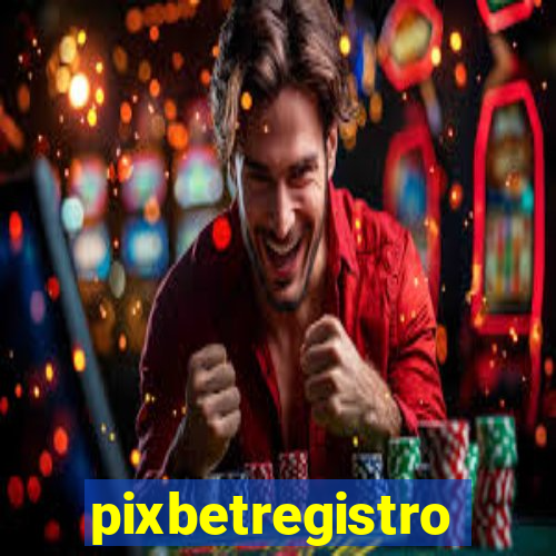 pixbetregistro