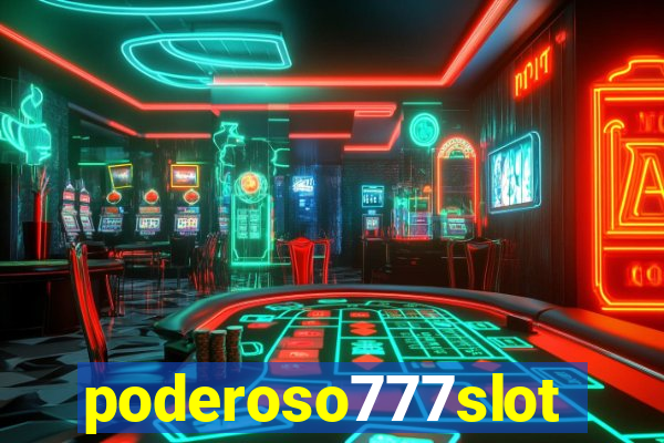 poderoso777slots