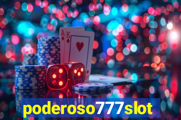 poderoso777slots