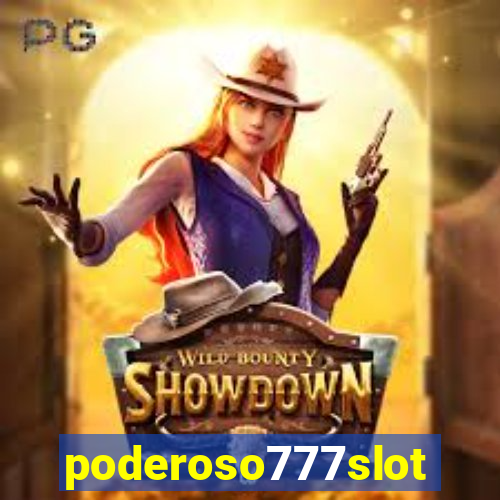 poderoso777slots