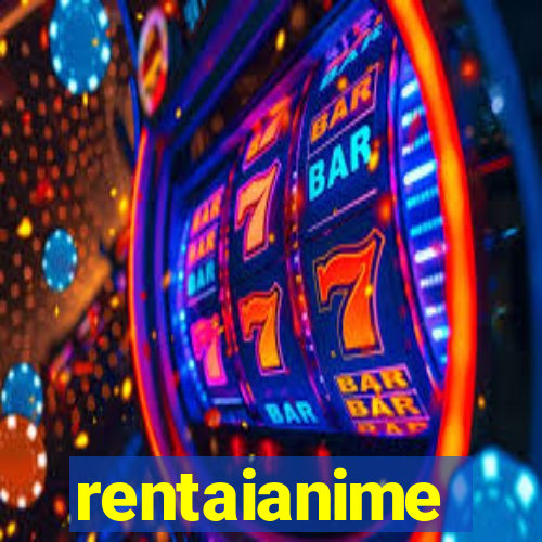 rentaianime