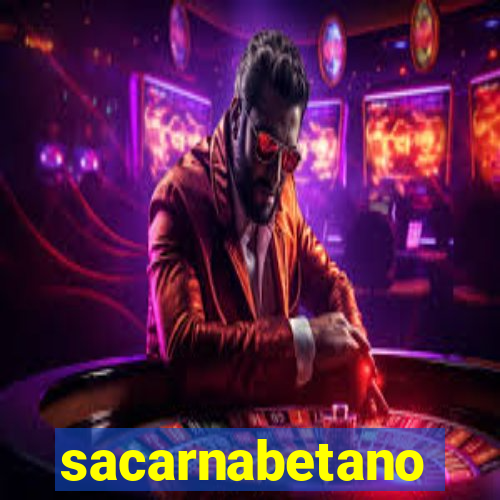 sacarnabetano