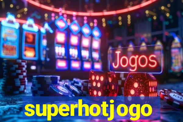 superhotjogo