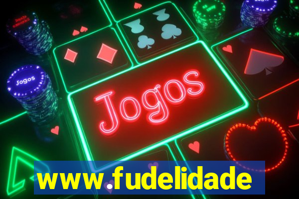 www.fudelidade