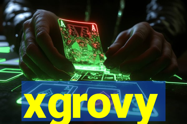 xgrovy