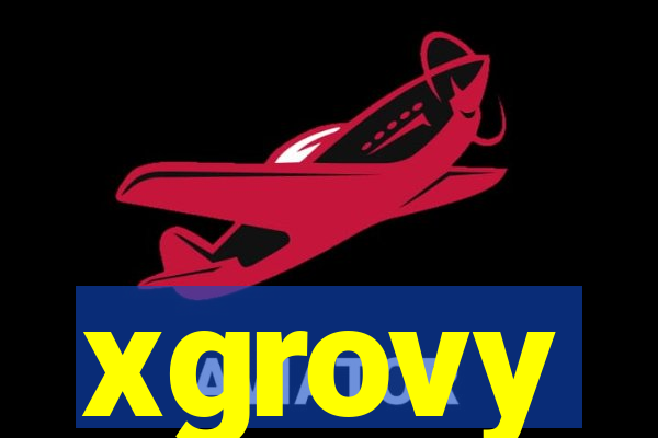 xgrovy